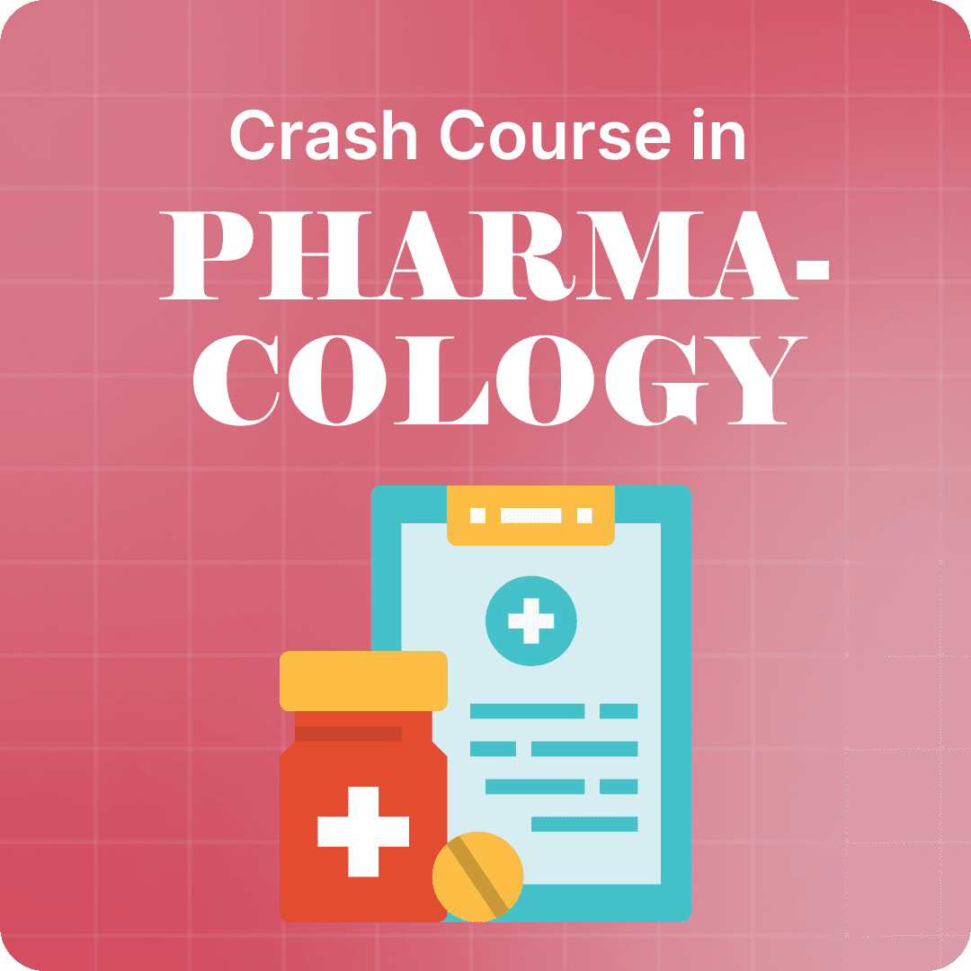 Crash Course in Pharmacology